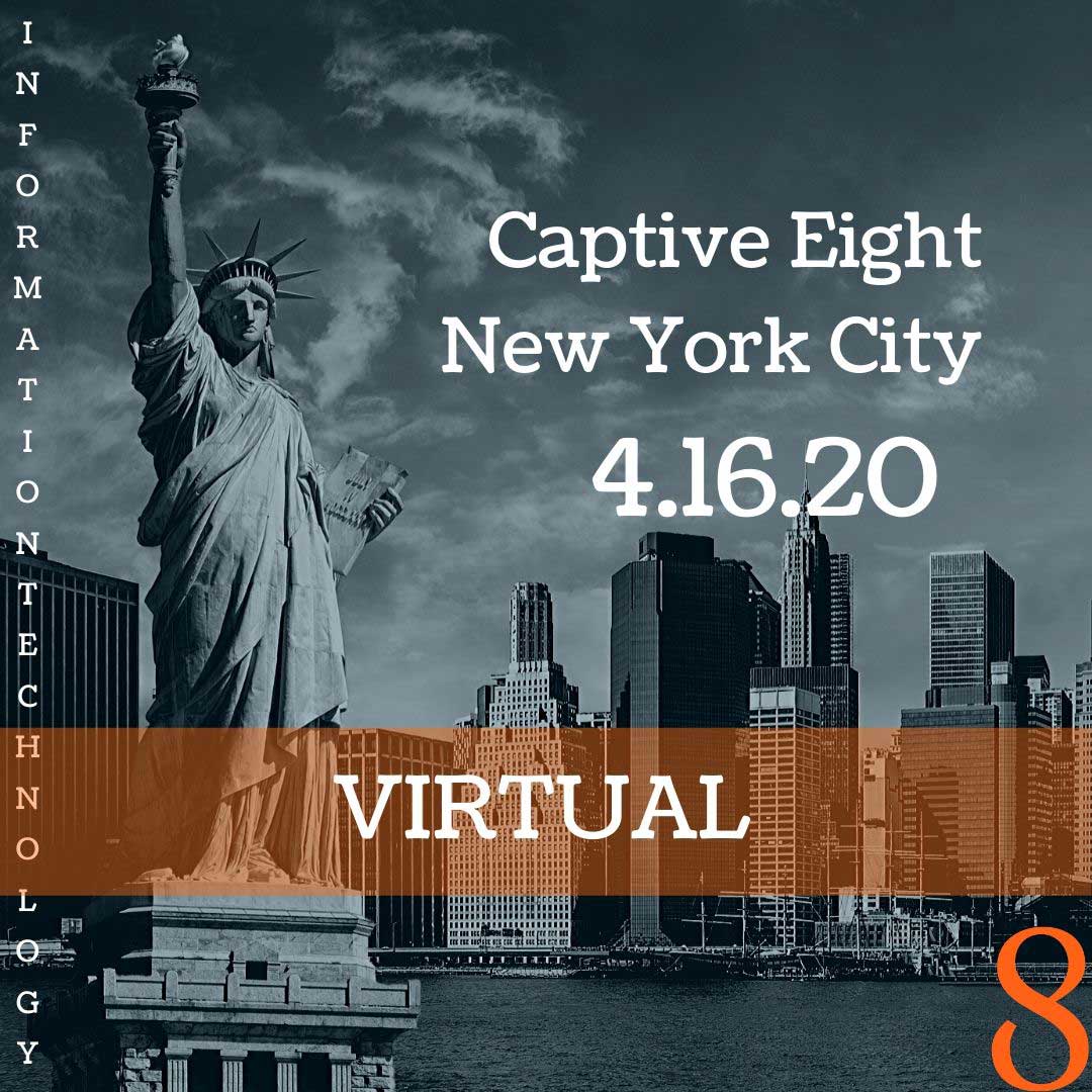 Captive Eight virtual IT event for New York City