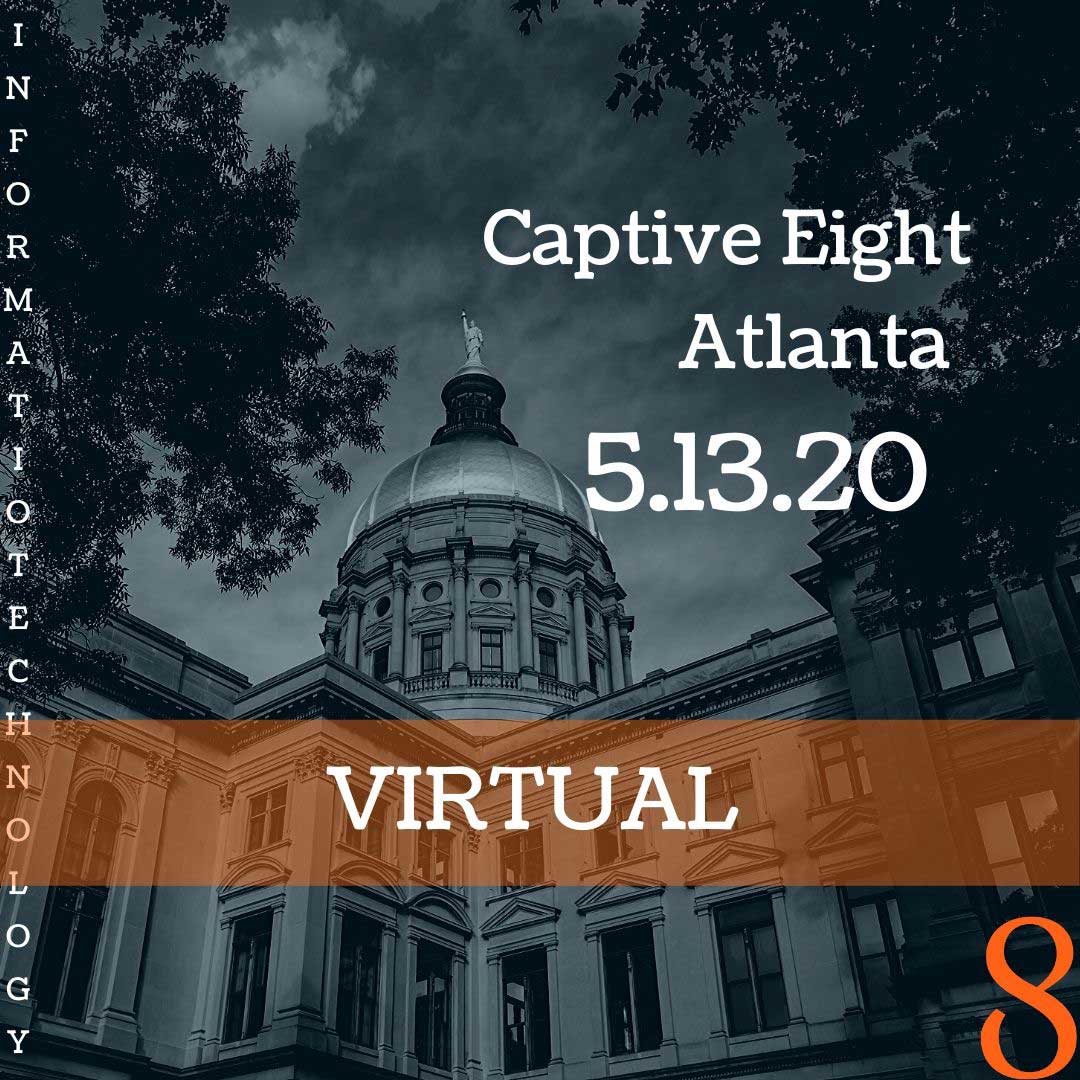 Captive Eight virtual IT event for Atlanta