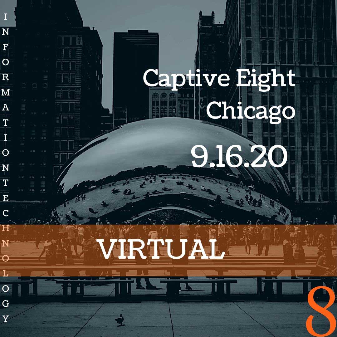 Captive Eight IT event for Chicago
