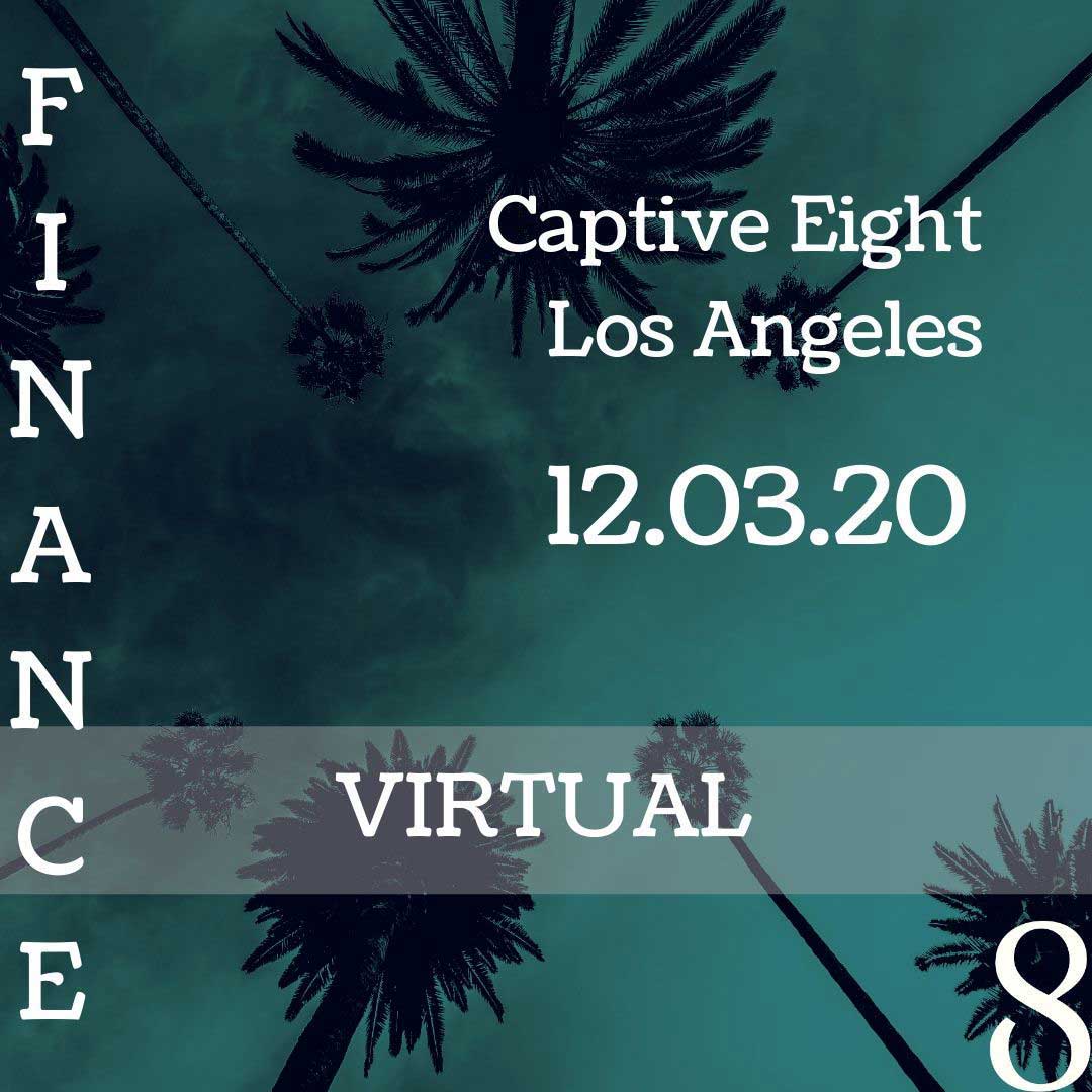 Captive Eight Finance event for Los Angeles
