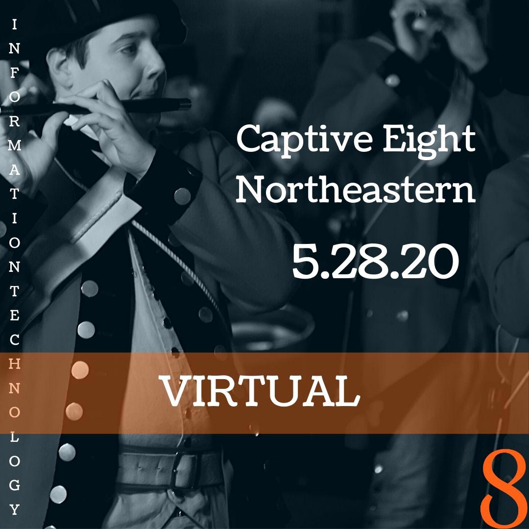 Captive Eight Virtual Northeastern IT event