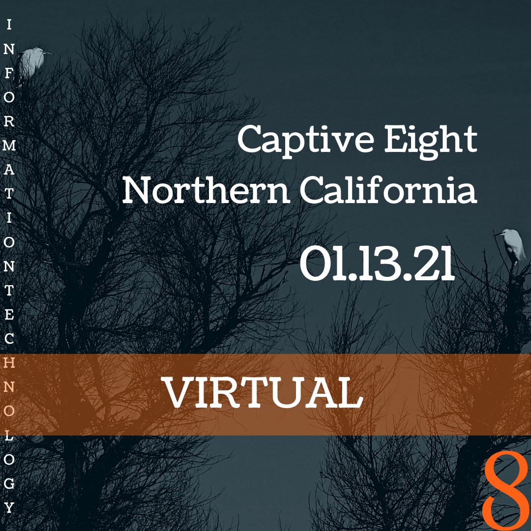 Captive Eight virtual event: Northern California