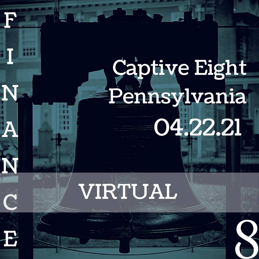 Captive Eight virtual Finace event: Pennsylvania