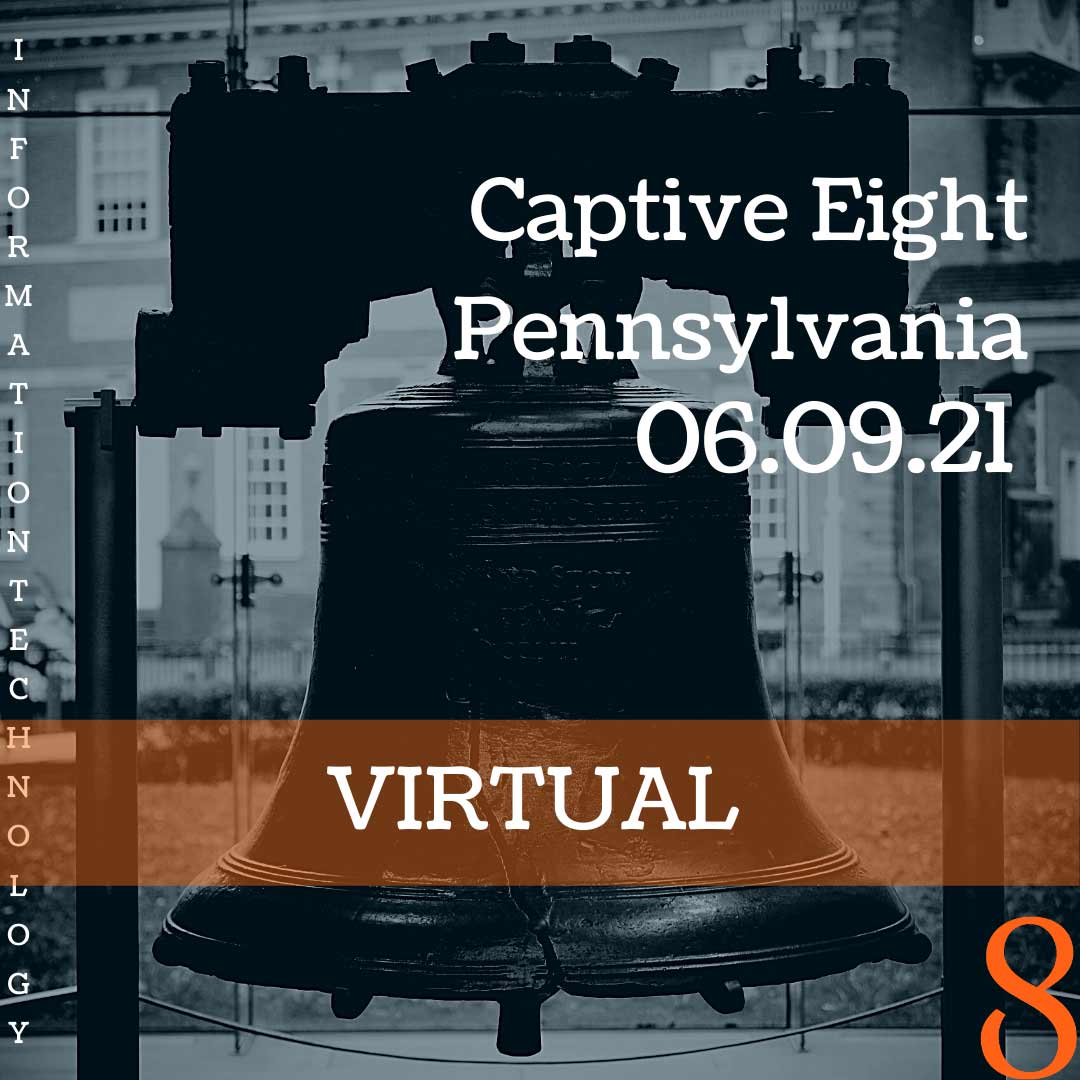 Captive Eight virtual IT event: PA