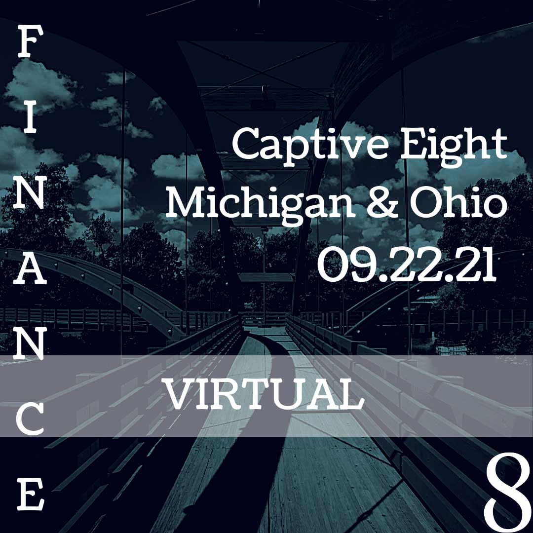 Captive EIght virtual Finance event: Michigan, Ohio