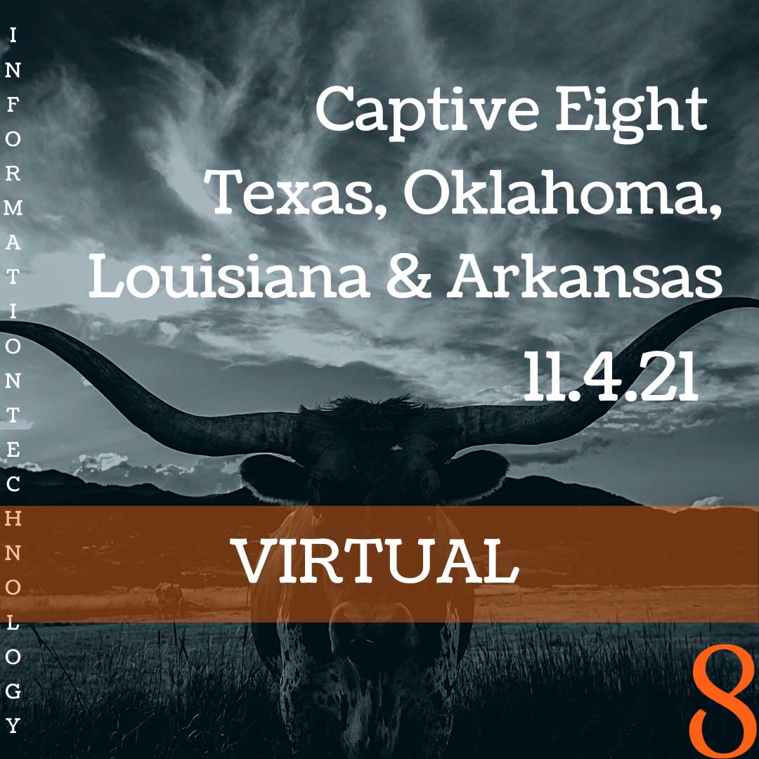 Captive Eight virtual IT event: TX, OK, LA, AR