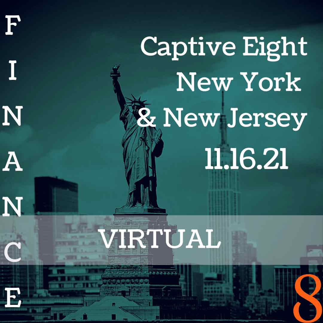 Captive Eight virtual Finance event: NY, NJ