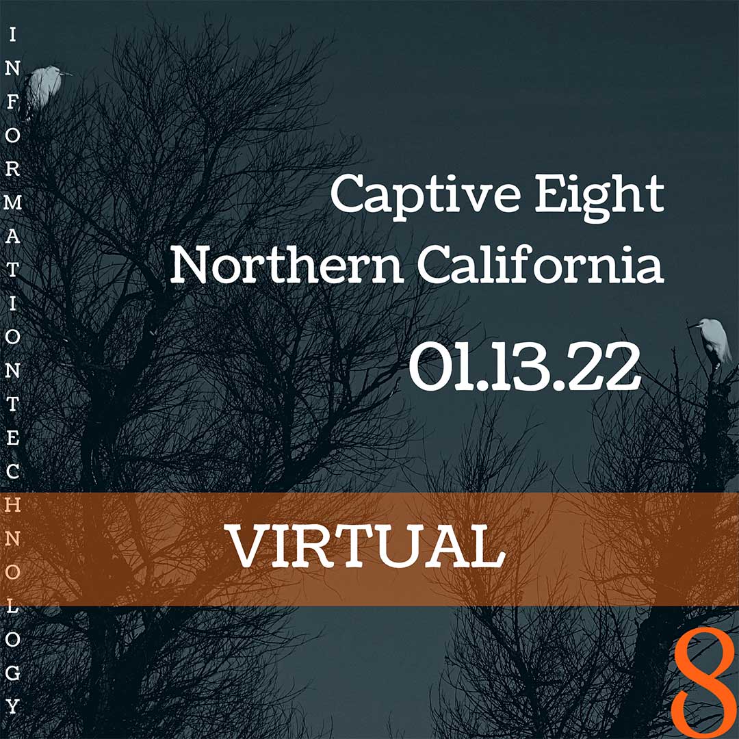 Captive Eight: Northern California virtual event