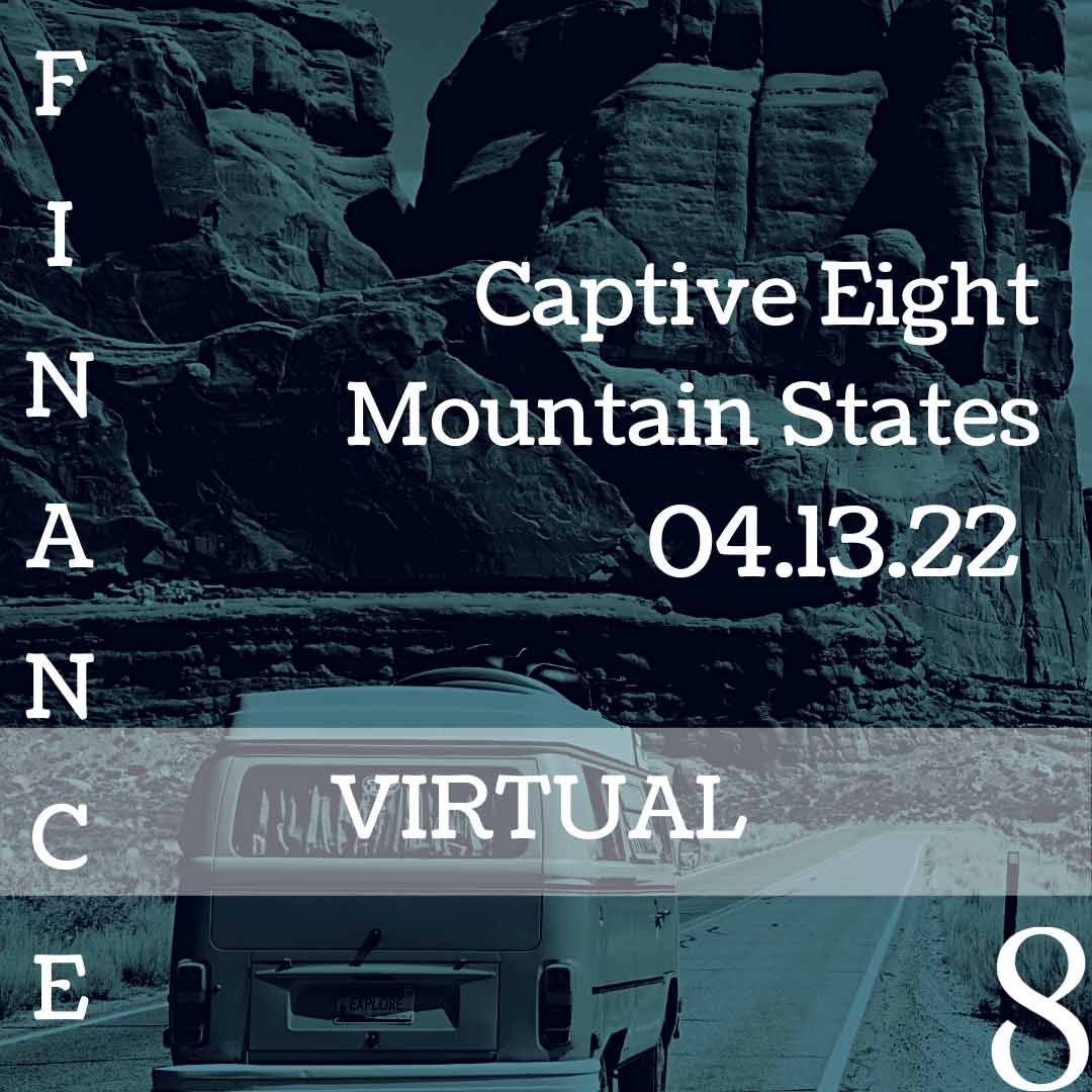 Captive Eight virtual event: Mountain States