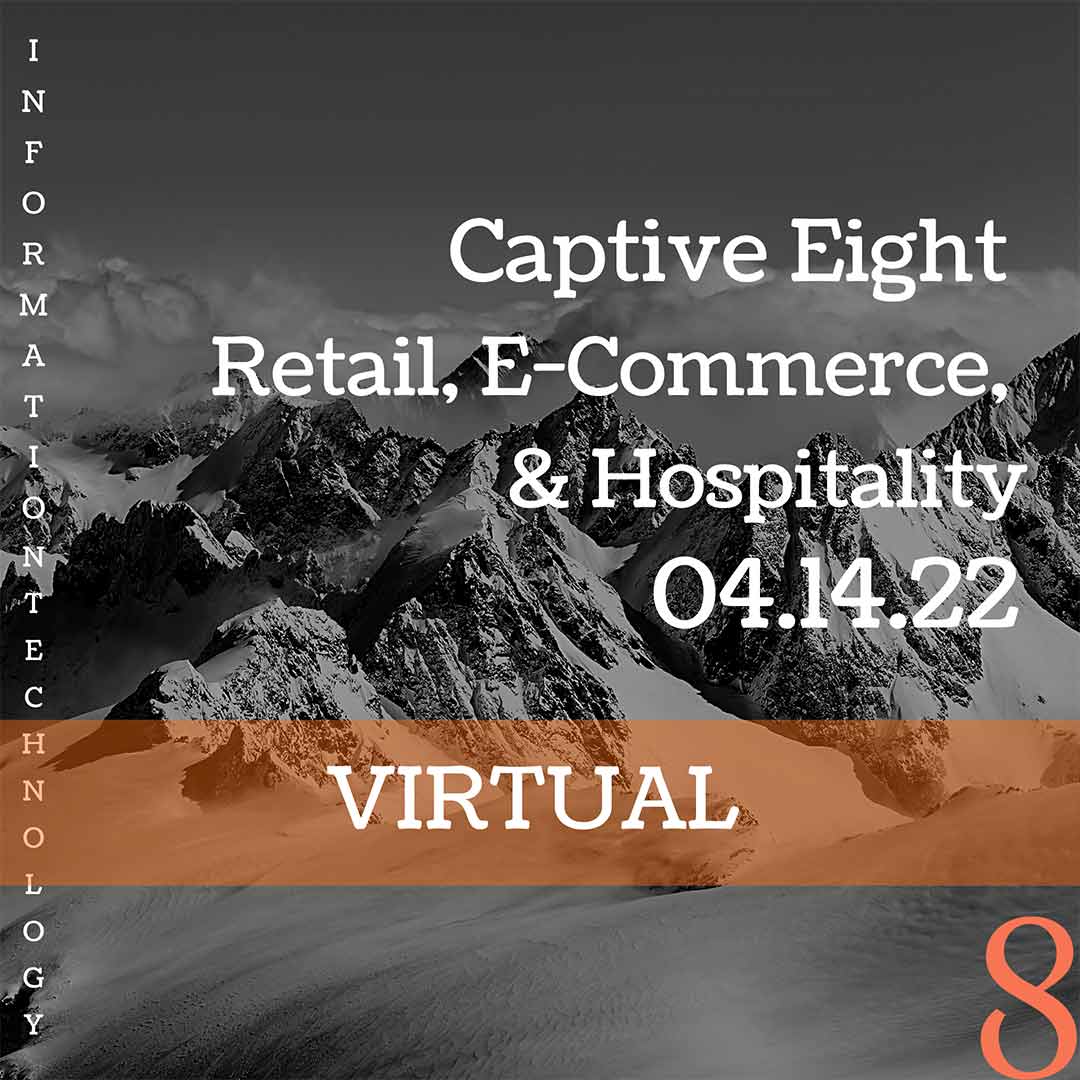 Captive Eight virtual event: Retail, E-commerce, Hospitality