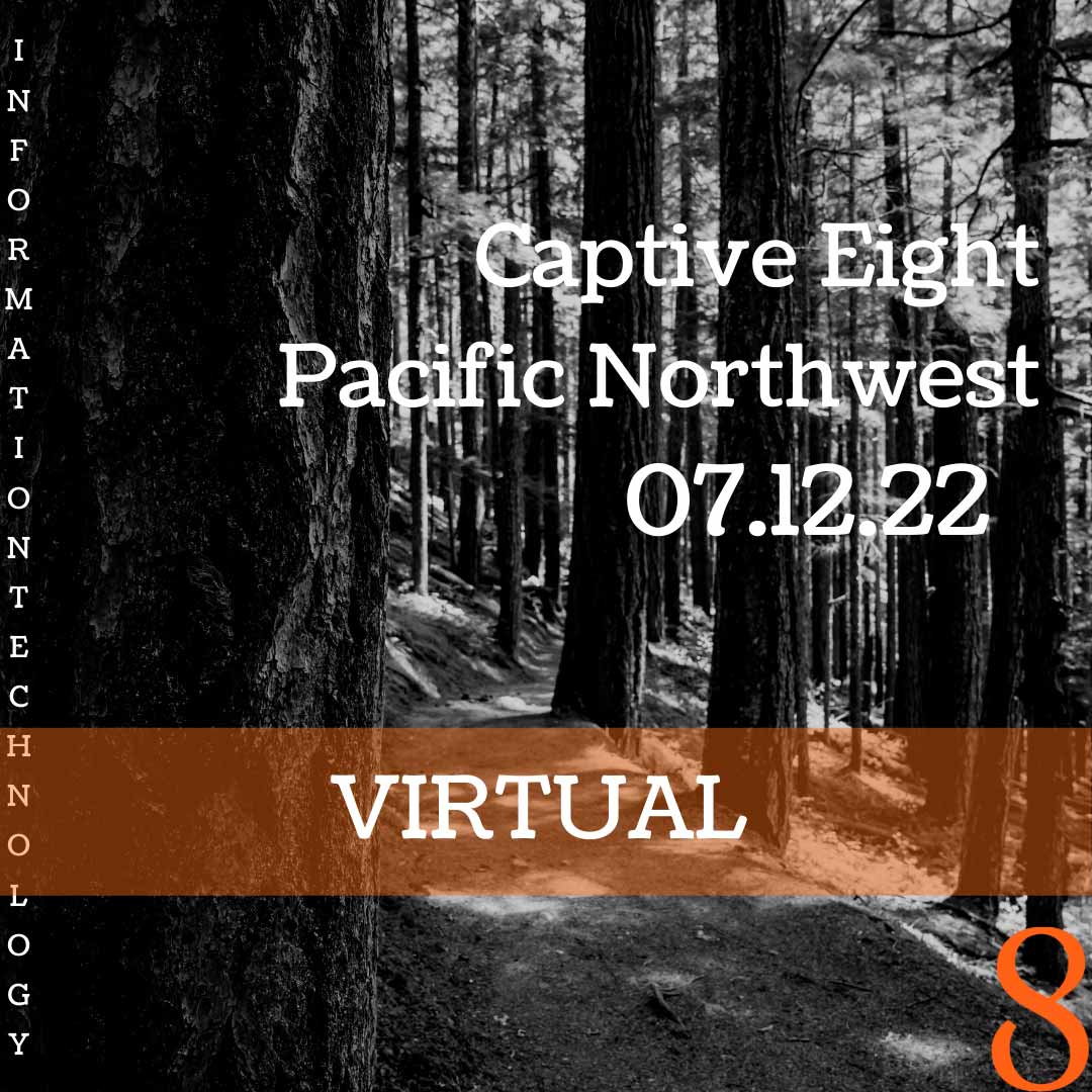 Captive Eight virtual IT event: Pacific Northwest