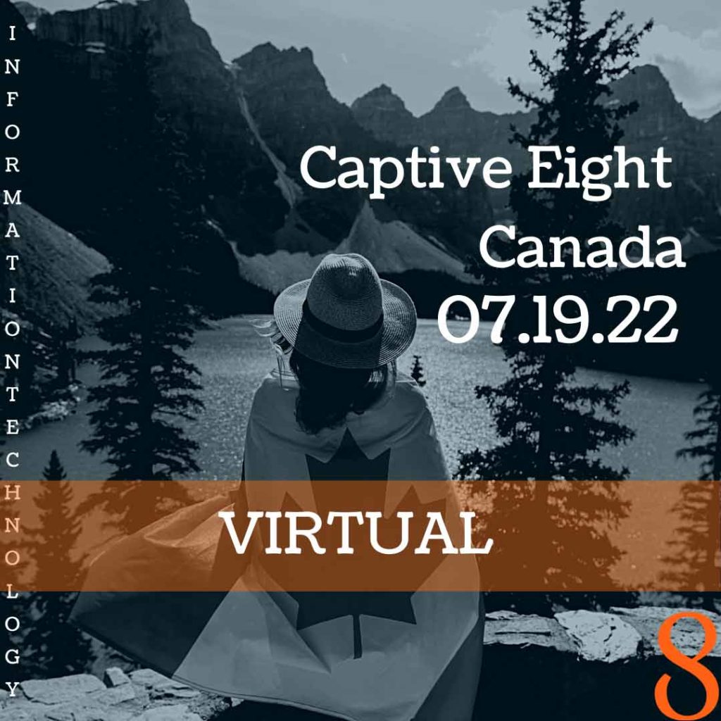 Captive Eight virtual IT event: Canada