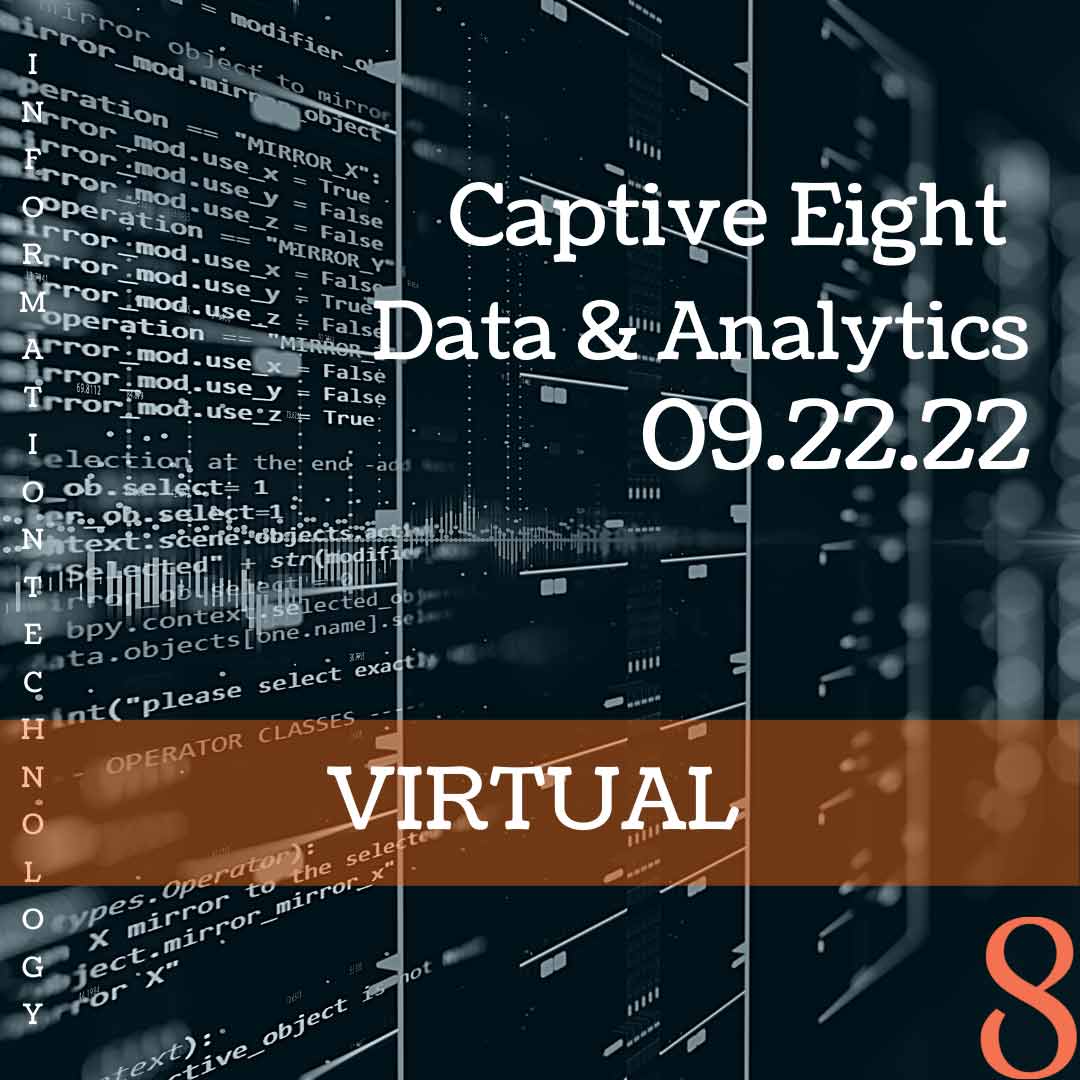 Captive Eight virtual IT event: Data and Analytics