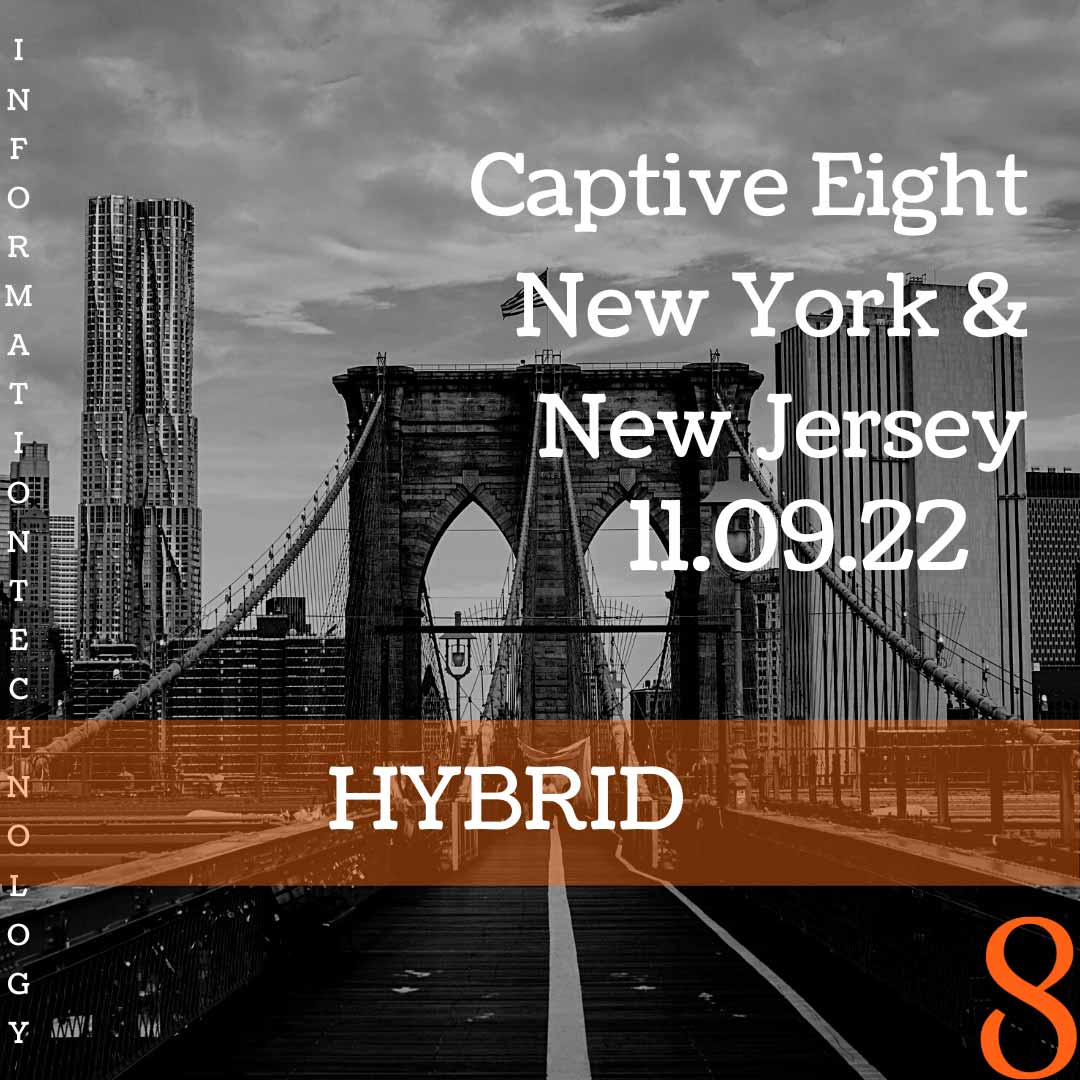 Captive Eight hybrid event: NY, NJ