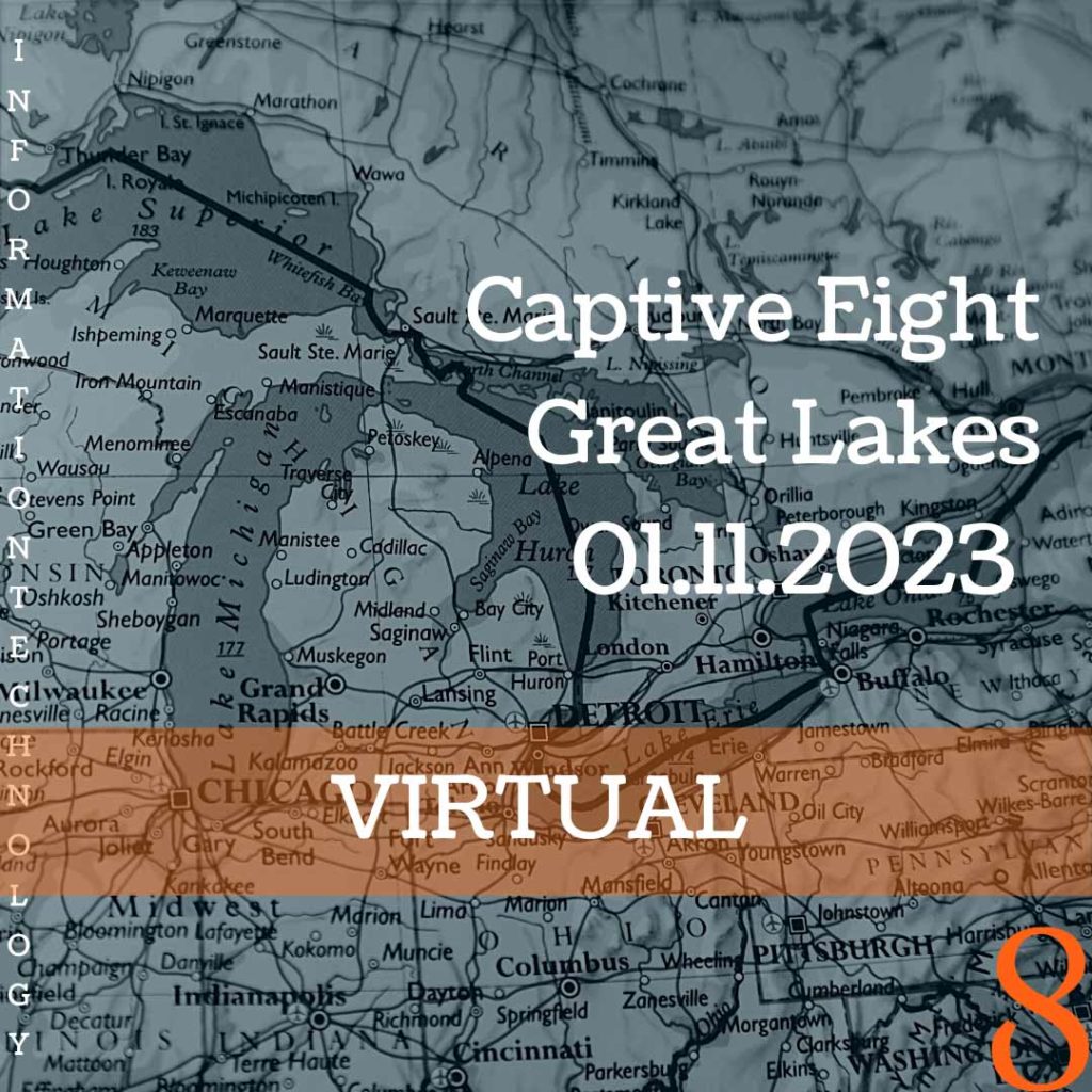 Captive Eight virtual IT event: Great Lakes