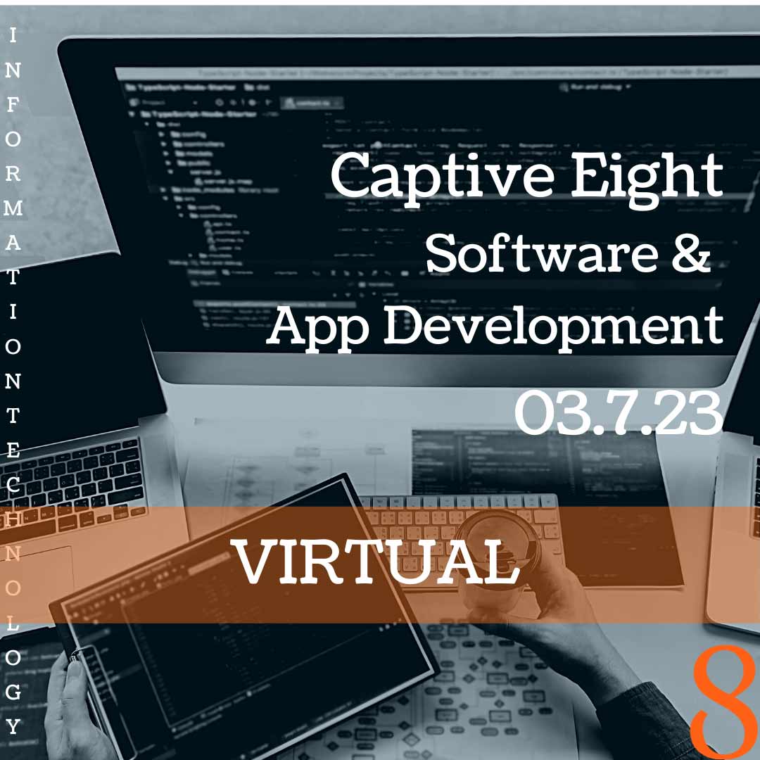 Captive Eight virtual IT event: Software & App Development